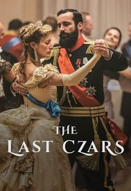 دانلود سریال The Last Czars 2019