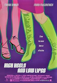 دانلود فیلم High Heels and Low Lifes 2001
