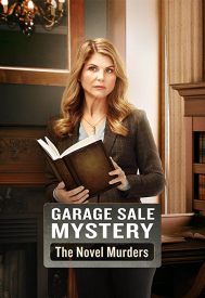 دانلود فیلم Garage Sale Mystery: The Novel Murders 2016