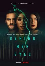 دانلود سریال Behind Her Eyes 2021