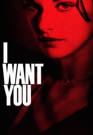 دانلود فیلم I Want You 1998