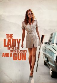 دانلود فیلم The Lady in the Car with Glasses and a Gun 2015