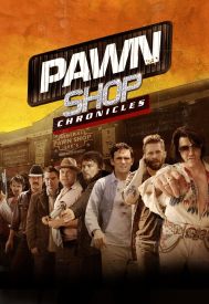 دانلود فیلم Pawn Shop Chronicles 2013