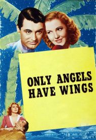 دانلود فیلم Only Angels Have Wings 1939