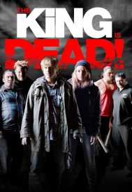 دانلود فیلم The King Is Dead! 2012