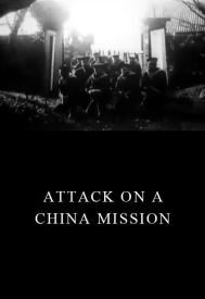 دانلود فیلم Attack on a China Mission 1900