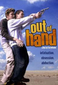 دانلود فیلم Out of Hand 2005