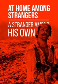 دانلود فیلم At Home Among Strangers, a Stranger Among His Own 1974