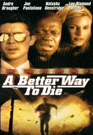 دانلود فیلم A Better Way to Die 2000