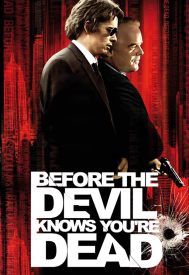 دانلود فیلم Before the Devil Knows You’re Dead 2007