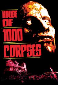 دانلود فیلم House of 1000 Corpses 2003