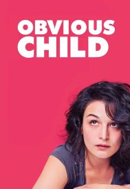 دانلود فیلم Obvious Child 2014