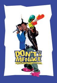 دانلود فیلم Don’t Be a Menace to South Central While Drinking Your Juice in the Hood 1996