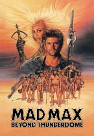 دانلود فیلم Mad Max Beyond Thunderdome 1985