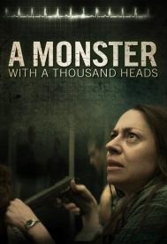 دانلود فیلم A Monster with a Thousand Heads 2015