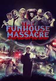 دانلود فیلم The Funhouse Massacre 2015