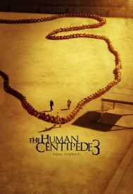 دانلود فیلم The Human Centipede III (Final Sequence) 2015