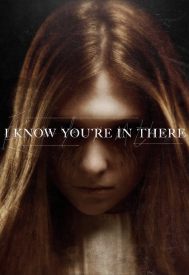 دانلود فیلم I Know You’re in There 2016