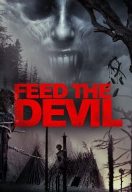 دانلود فیلم Feed the Devil 2015