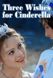 دانلود فیلم Three Wishes for Cinderella 1973