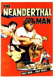 دانلود فیلم The Neanderthal Man 1953