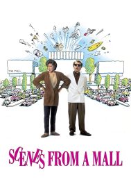 دانلود فیلم Scenes from a Mall 1991