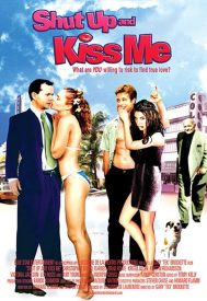 دانلود فیلم Shut Up and Kiss Me! 2004