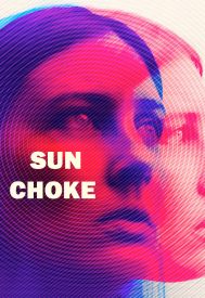 دانلود فیلم Sun Choke 2015