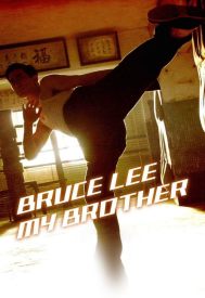 دانلود فیلم Bruce Lee, My Brother 2010