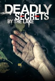 دانلود فیلم Deadly Secrets by the Lake 2017