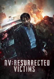 دانلود فیلم RV: Resurrected Victims 2017