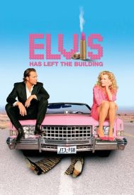 دانلود فیلم Elvis Has Left the Building 2004