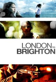 دانلود فیلم London to Brighton 2006