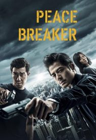 دانلود فیلم Peace Breaker 2017