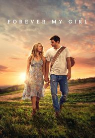 دانلود فیلم Forever My Girl 2018