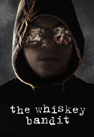 دانلود فیلم The Whiskey Bandit 2017