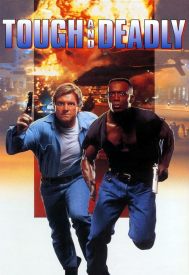 دانلود فیلم Tough and Deadly 1995