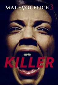 دانلود فیلم Malevolence 3: Killer 2018