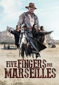 دانلود فیلم Five Fingers for Marseilles 2017