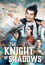 دانلود فیلم The Knight of Shadows: Between Yin and Yang 2019