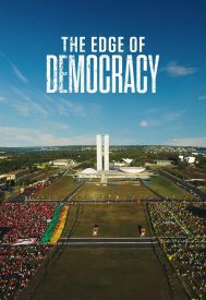 دانلود فیلم The Edge of Democracy 2019