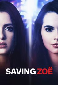 دانلود فیلم Saving Zoë 2019