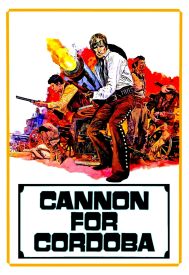 دانلود فیلم Cannon for Cordoba 1970