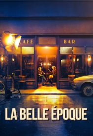 دانلود فیلم La belle époque 2019