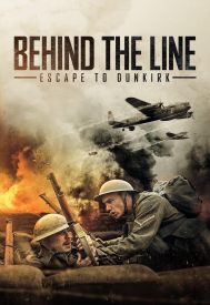 دانلود فیلم Behind the Line: Escape to Dunkirk 2020