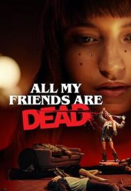 دانلود فیلم All My Friends Are Dead 2020