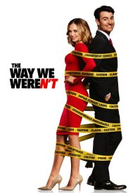 دانلود فیلم The Way We Weren’t 2019