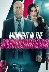 دانلود فیلم Midnight in the Switchgrass 2021