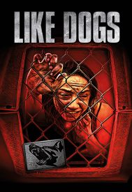 دانلود فیلم Like Dogs 2021