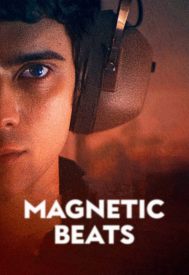 دانلود فیلم Magnetic Beats 2021
